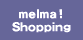melma! Shopping